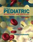 Manual of Pediatric Hematology and Oncology - eBook