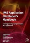 IMS Application Developer's Handbook : Creating and Deploying Innovative IMS Applications - eBook