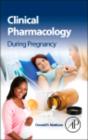 Clinical Pharmacology During Pregnancy - eBook