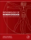 Pathobiology of Human Disease : A Dynamic Encyclopedia of Disease Mechanisms - eBook