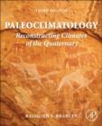 Paleoclimatology : Reconstructing Climates of the Quaternary - Book