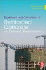 Experiment and Calculation of Reinforced Concrete at Elevated Temperatures - eBook