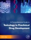 A Comprehensive Guide to Toxicology in Preclinical Drug Development - eBook