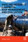 Pipeline Integrity Handbook : Risk Management and Evaluation - eBook