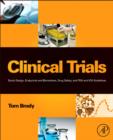 Clinical Trials : Study Design, Endpoints and Biomarkers, Drug Safety, and FDA and ICH Guidelines - eBook
