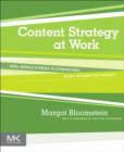 Content Strategy at Work : Real-world Stories to Strengthen Every Interactive Project - eBook