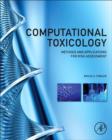 Computational Toxicology : Methods and Applications for Risk Assessment - eBook