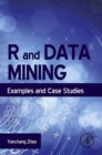 R and Data Mining : Examples and Case Studies - eBook