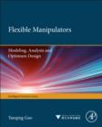 Flexible Manipulators : Modeling, Analysis and Optimum Design - eBook