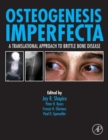 Osteogenesis Imperfecta : A Translational Approach to Brittle Bone Disease - eBook