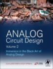 Analog Circuit Design Volume 2 : Immersion in the Black Art of Analog Design - eBook