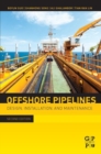Offshore Pipelines : Design, Installation, and Maintenance - eBook