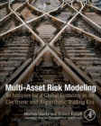Multi-Asset Risk Modeling : Techniques for a Global Economy in an Electronic and Algorithmic Trading Era - eBook