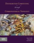Distributed Computing Through Combinatorial Topology - eBook