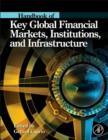 Handbook of Key Global Financial Markets, Institutions, and Infrastructure - eBook