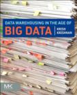 Data Warehousing in the Age of Big Data - eBook