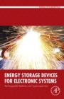 Energy Storage Devices for Electronic Systems : Rechargeable Batteries and Supercapacitors - eBook
