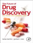 The Future of Drug Discovery : Who Decides Which Diseases to Treat? - eBook