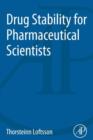 Drug Stability for Pharmaceutical Scientists - eBook