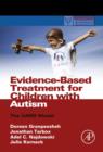 Evidence-Based Treatment for Children with Autism : The CARD Model - eBook