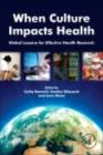 When Culture Impacts Health : Global Lessons for Effective Health Research - eBook