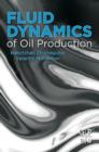 Fluid Dynamics of Oil Production - eBook