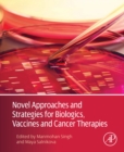 Novel Approaches and Strategies for Biologics, Vaccines and Cancer Therapies - eBook