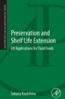 Preservation and Shelf Life Extension : UV Applications for Fluid Foods - eBook