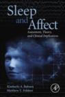 Sleep and Affect : Assessment, Theory, and Clinical Implications - eBook