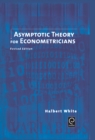 Asymptotic Theory for Econometricians - Book
