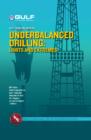 Underbalanced Drilling: Limits and Extremes - eBook