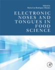 Electronic Noses and Tongues in Food Science - eBook