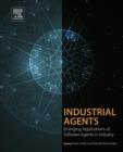 Industrial Agents : Emerging Applications of Software Agents in Industry - eBook