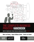 The Complete Business Process Handbook : Body of Knowledge from Process Modeling to BPM, Volume 1 - eBook