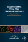 Mesenchymal Stem Cell Derived Exosomes : The Potential for Translational Nanomedicine - eBook