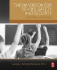 The Handbook for School Safety and Security : Best Practices and Procedures - eBook