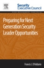 Preparing for Next Generation Security Leader Opportunities - eBook