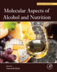 Molecular Aspects of Alcohol and Nutrition : A Volume in the Molecular Nutrition Series - eBook