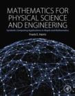 Mathematics for Physical Science and Engineering : Symbolic Computing Applications in Maple and Mathematica - eBook