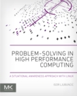 Problem-solving in High Performance Computing : A Situational Awareness Approach with Linux - eBook