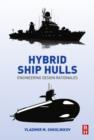 Hybrid Ship Hulls : Engineering Design Rationales - eBook