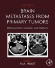 Brain Metastases from Primary Tumors Volume 1 : Epidemiology, Biology, and Therapy - eBook