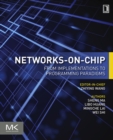 Networks-on-Chip : From Implementations to Programming Paradigms - eBook