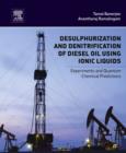 Desulphurization and Denitrification of Diesel Oil Using Ionic Liquids : Experiments and Quantum Chemical Predictions - eBook