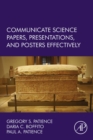 Communicate Science Papers, Presentations, and Posters Effectively - eBook