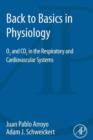 Back to Basics in Physiology : O2 and CO2 in the Respiratory and Cardiovascular Systems - eBook