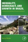 Inequality, Democracy, and Growth in Brazil : A Country at the Crossroads of Economic Development - eBook