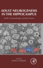 Adult Neurogenesis in the Hippocampus : Health, Psychopathology, and Brain Disease - Book