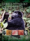 Gorilla Pathology and Health : With a Catalogue of Preserved Materials - eBook