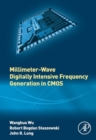 Millimeter-Wave Digitally Intensive Frequency Generation in CMOS - eBook